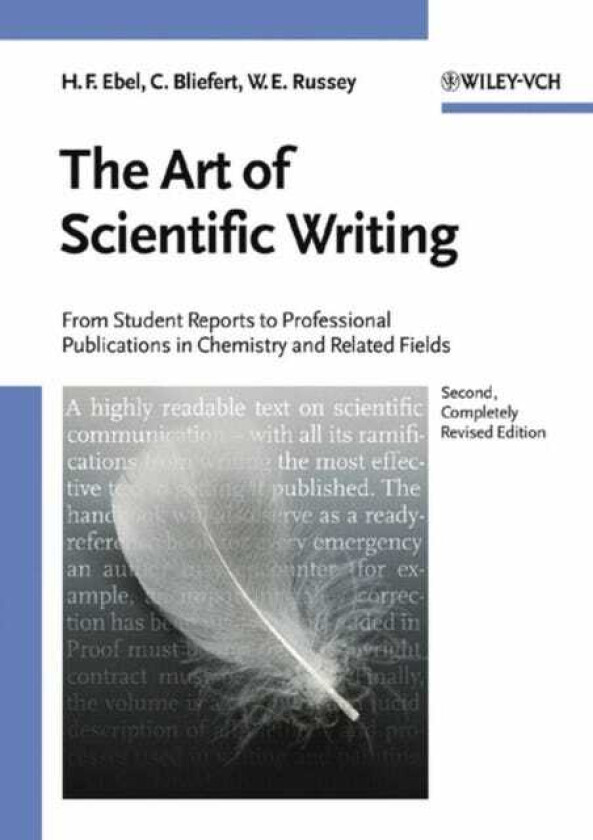 The Art of Scientific Writing From Student Reports to Professional Publications in Chemistry and Related Fields