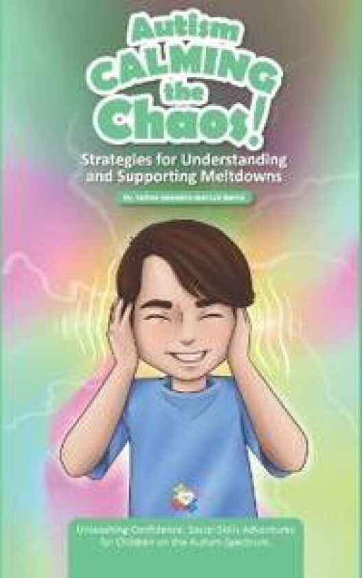 Autism Calming the Chaos!
