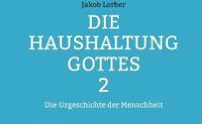 Die Haushaltung Gottes Band 2
