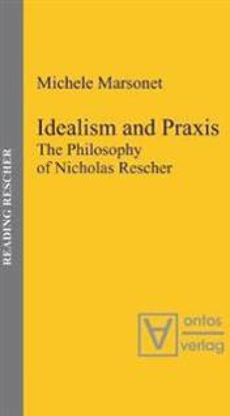 Idealism and Praxis