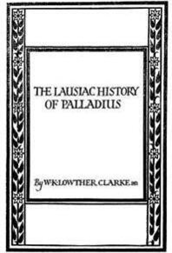The Lausiac History of Palladius