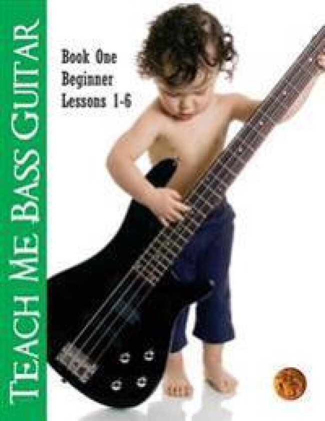 Teach Me Bass Guitar Book 1, Beginner: Roy Vogt's Bass Lessons for Beginning Players