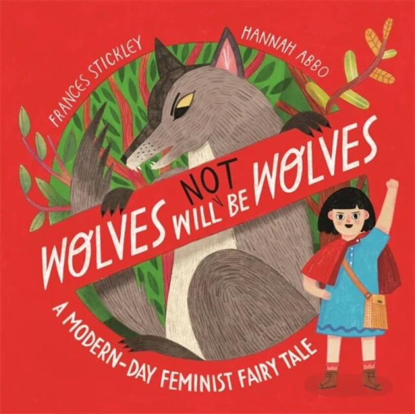 Wolves will (not) be Wolves av Frances Stickley