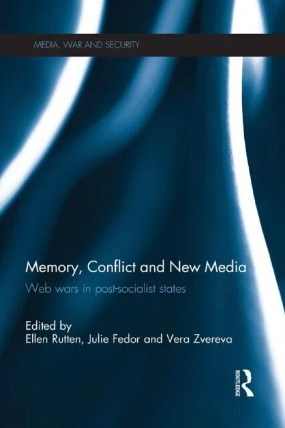 Memory, Conflict and New Media