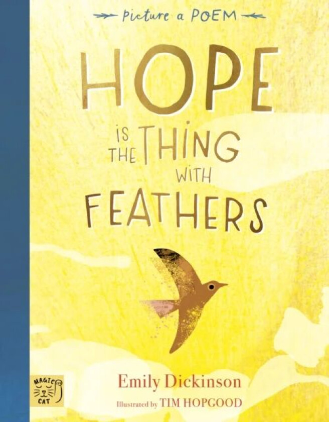 Hope is the Thing with Feathers av Emily Dickinson