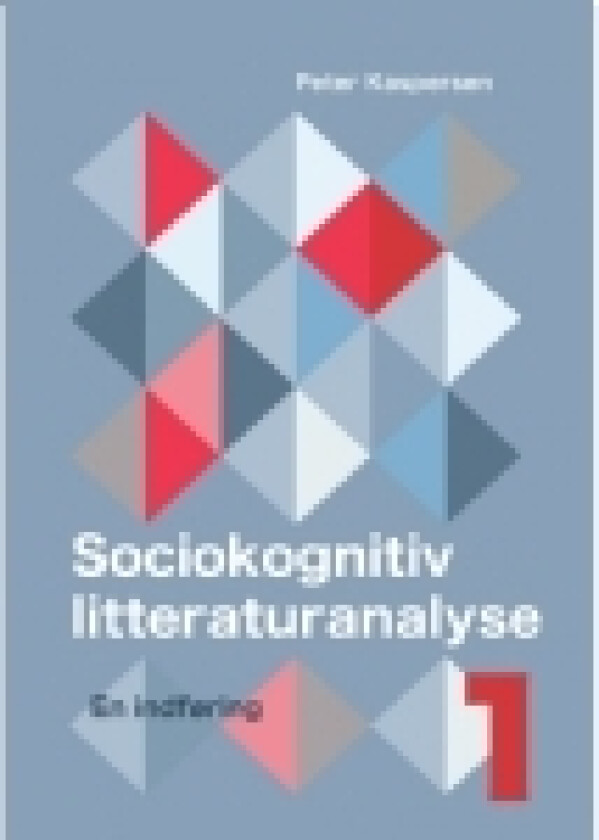 Sociokognitiv litteraturanalyse I-II | Peter Kaspersen | Språk: Dansk
