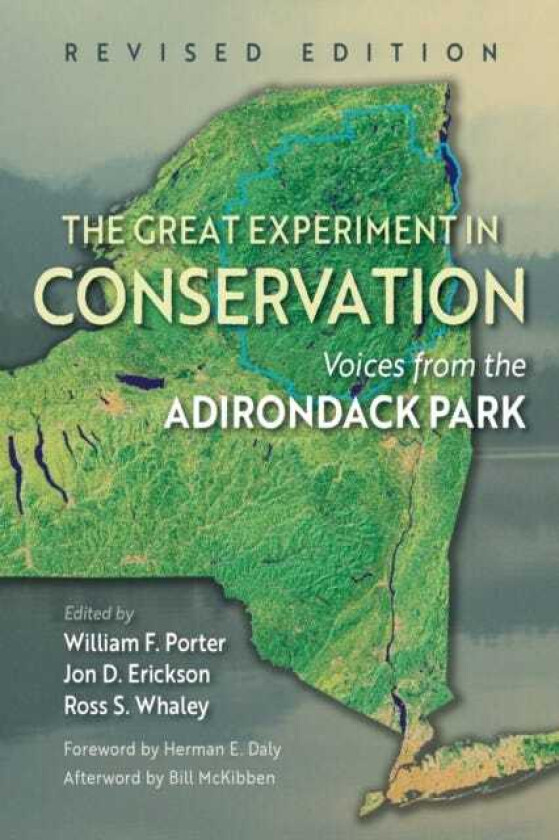 The Great Experiment in Conservation Voices from the Adirondack Park