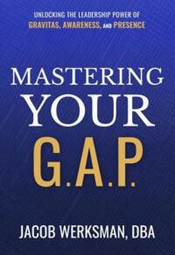 Mastering Your G.A.P.