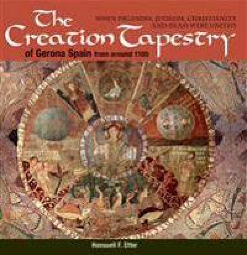 The Creation Tapestry of Girona (Spain) from around 1100