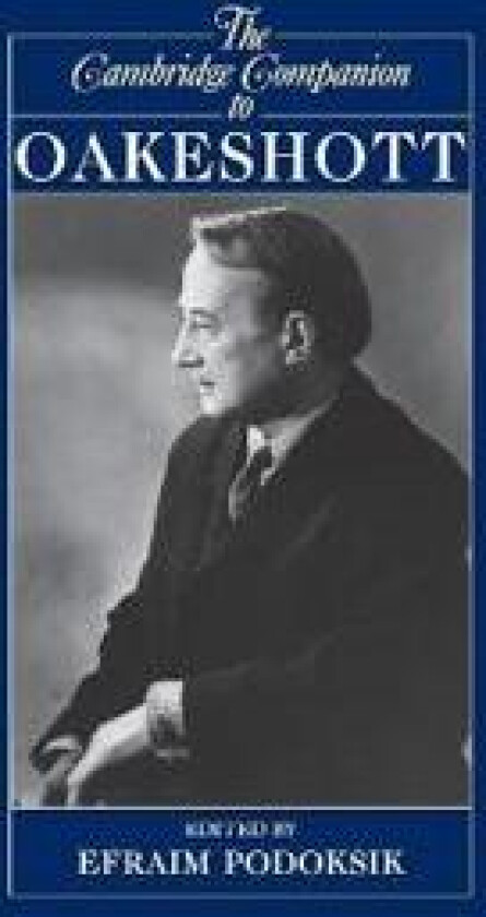 The Cambridge Companion to Oakeshott