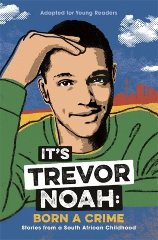 It's Trevor Noah: Born a Crime av Trevor Noah
