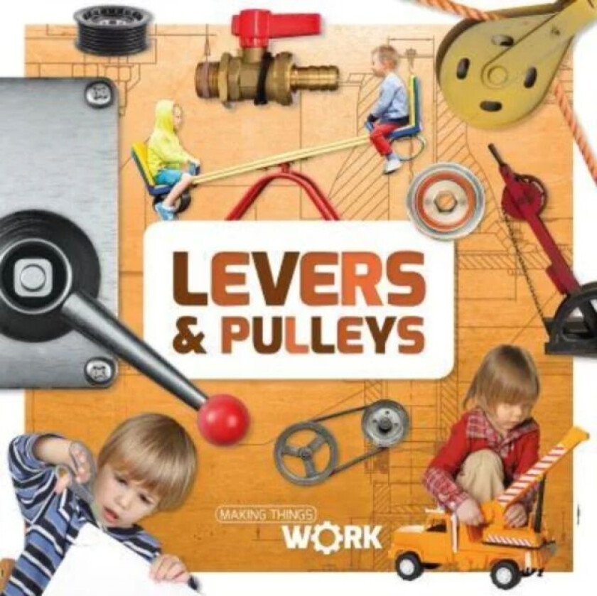 Levers & Pulleys av Alex Brinded