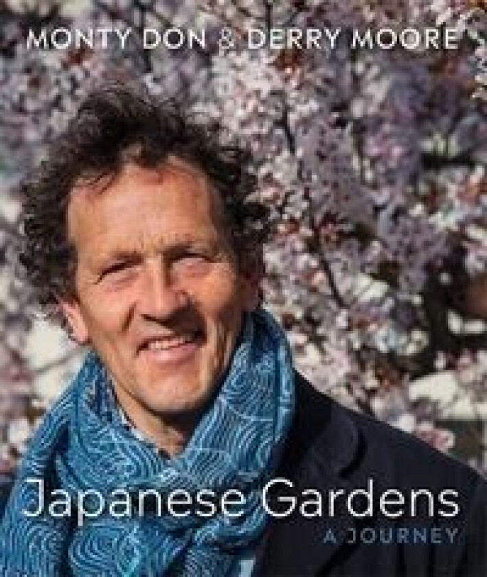 Japanese Gardens av Monty Don, Derry Moore