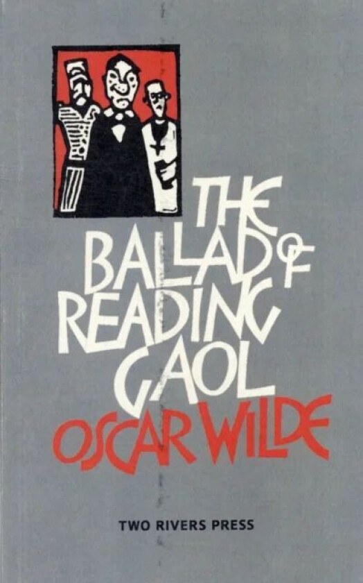 The Ballad of Reading Gaol av Oscar Wilde