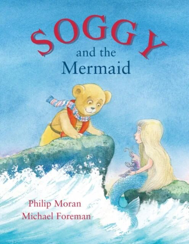 Soggy and the Mermaid av Phillip Moran