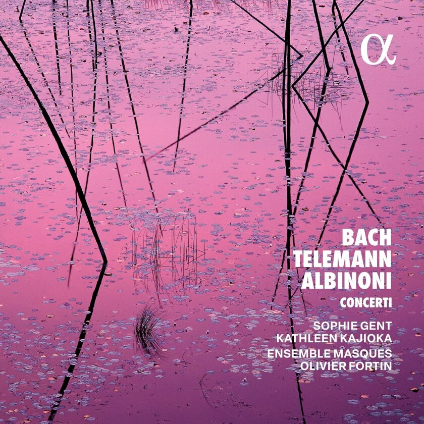 Sophie Gent, Ensemble Masques, Olivier Fortin Bach, Telemann & Albinoni Concerti CD