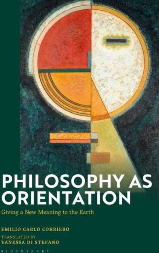 Philosophy as Orientation Giving a New Meaning to the Earth