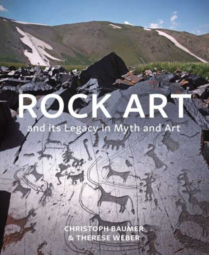Rock Art and Its Legacy in Myth and Art Petroglyphs from Eurasia, Arabia and Northern Africa