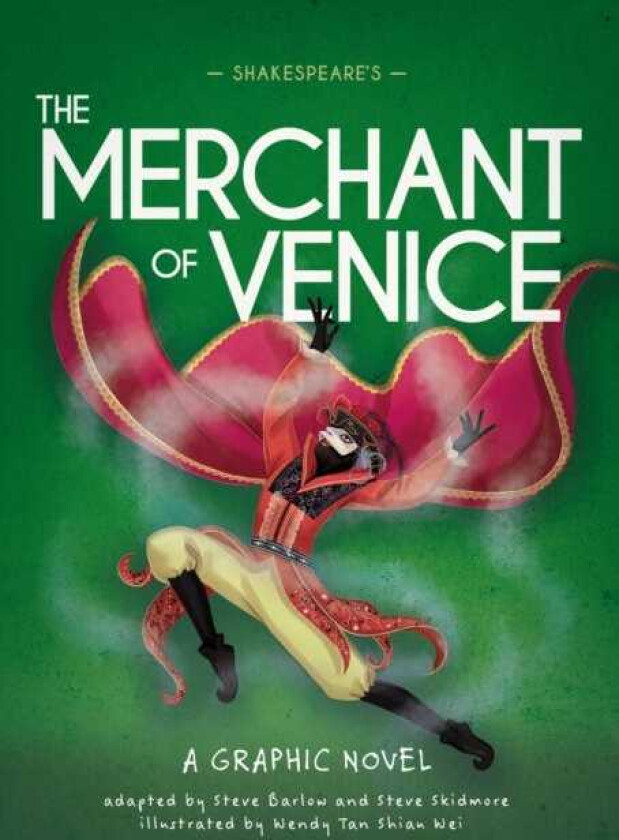 Classics in Graphics: Shakespeare's The Merchant of Venice A Graphic Novel