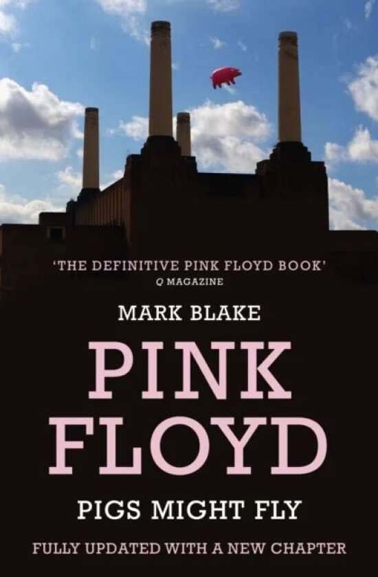 Pigs Might Fly av Mark Blake