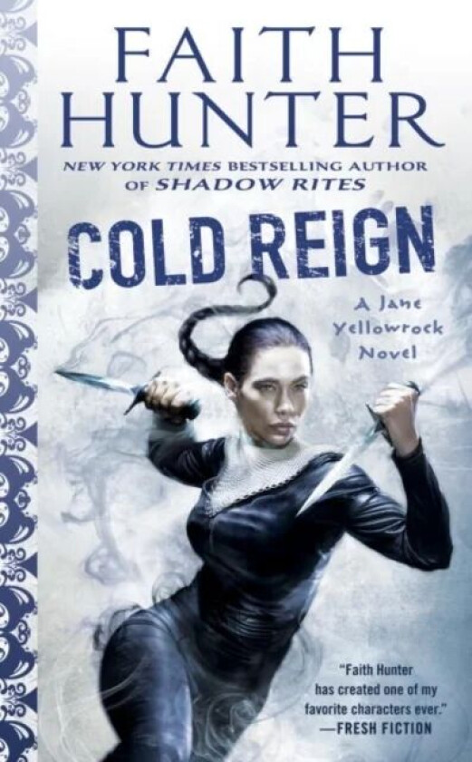 Cold Reign av Faith Hunter