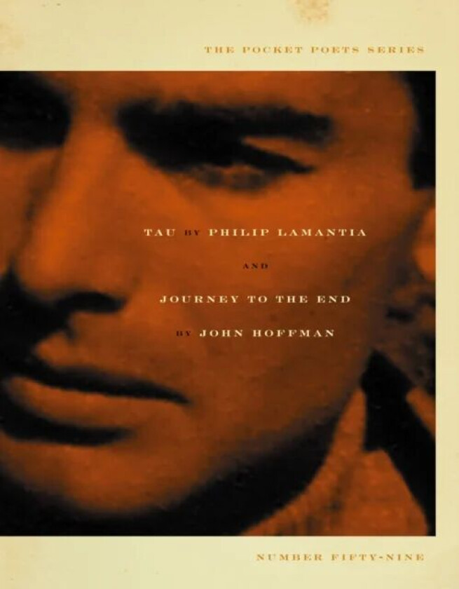 Tau & Journey to the End av Philip Lamantia, John Hoffman