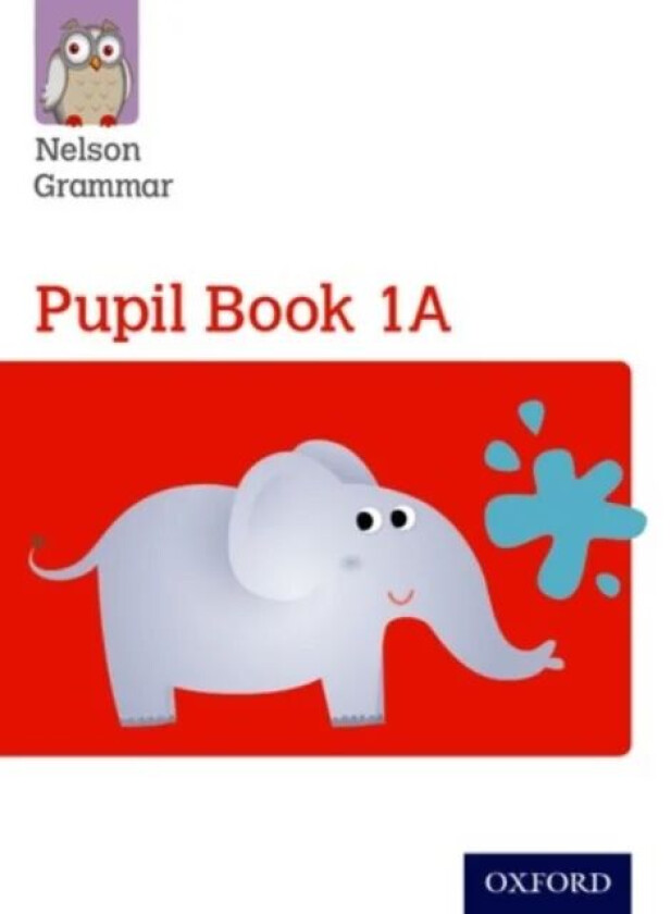 Nelson Grammar Pupil Book 1A Year 1/P2 av Wendy Wren