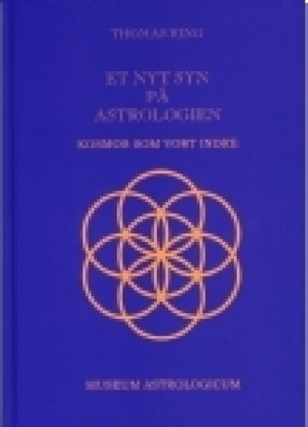 Et nyt syn på astrologien - Kosmos som vort indre. | Thomas Ring | Språk: Dansk