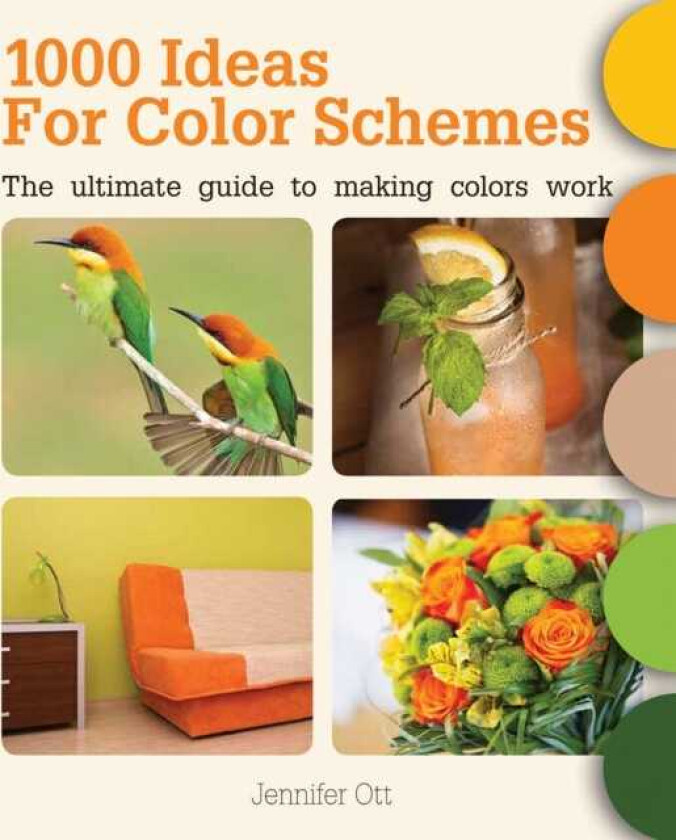 1000 Ideas for Color Schemes The Ultimate Guide to Making Colors Work