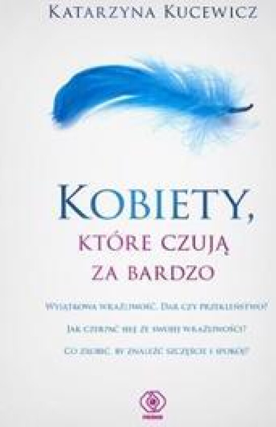 Kobiety, które czuja za bardzo