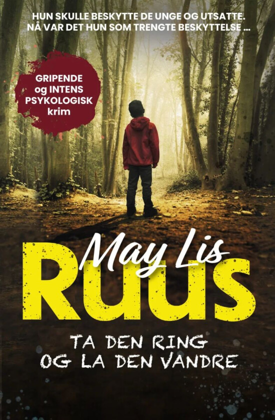 Ta den ring og la den vandre av May Lis Ruus
