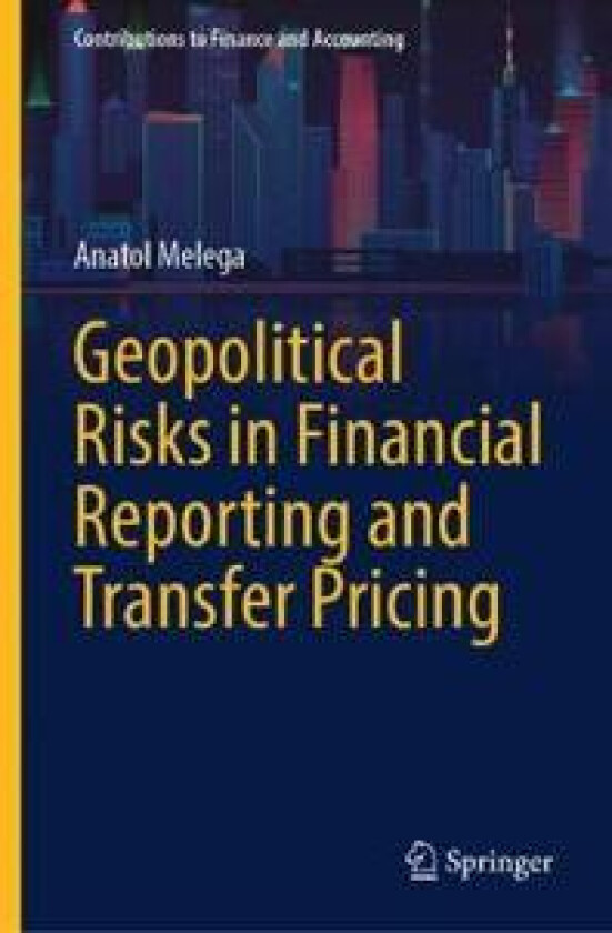 Geopolitical Risks in Financial Reporting and Transfer Pricing