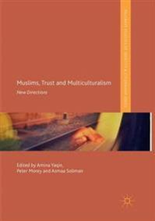 Muslims, Trust and Multiculturalism