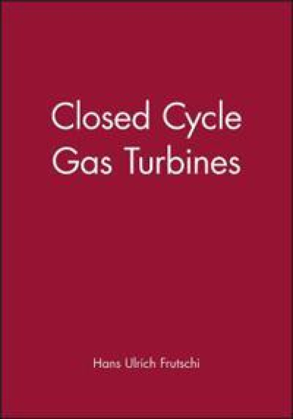 Closed Cycle Gas Turbines