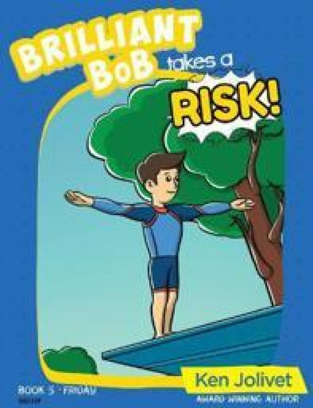 Brilliant Bob takes a Risk