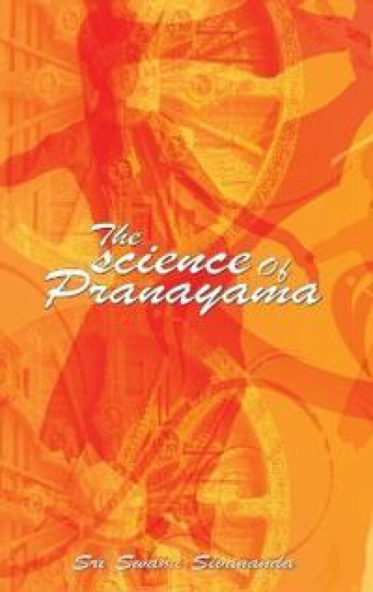 The Science of Pranayama