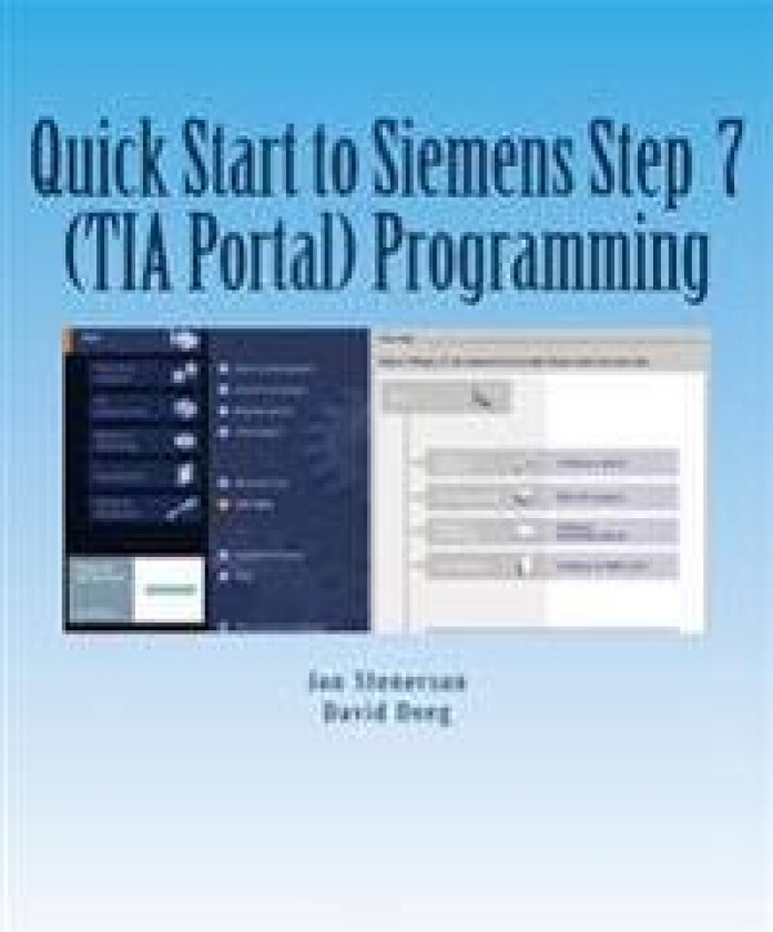 Quick Start to Programming in Siemens Step 7 (TIA Portal)