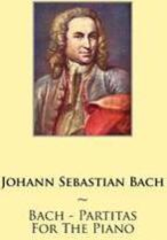 Bach - Partitas For The Piano
