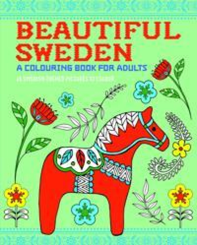 Beautiful Sweden - A colouring book for adults