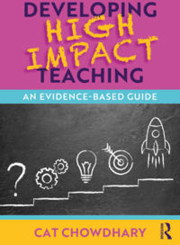 Developing High Impact Teaching: An Evidence-Based Guide