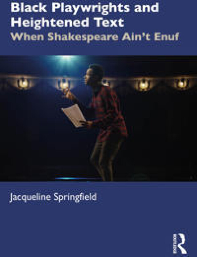 Black Playwrights and Heightened Text