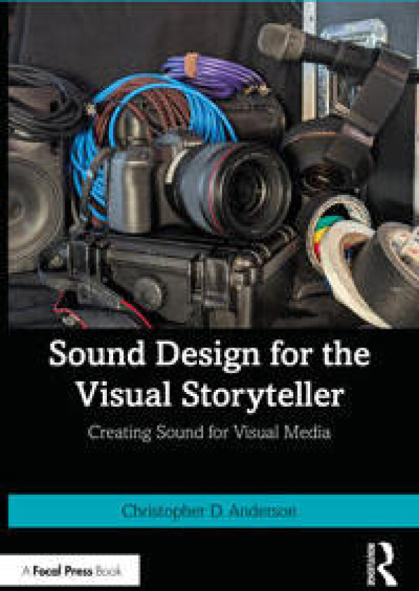 Sound Design for the Visual Storyteller