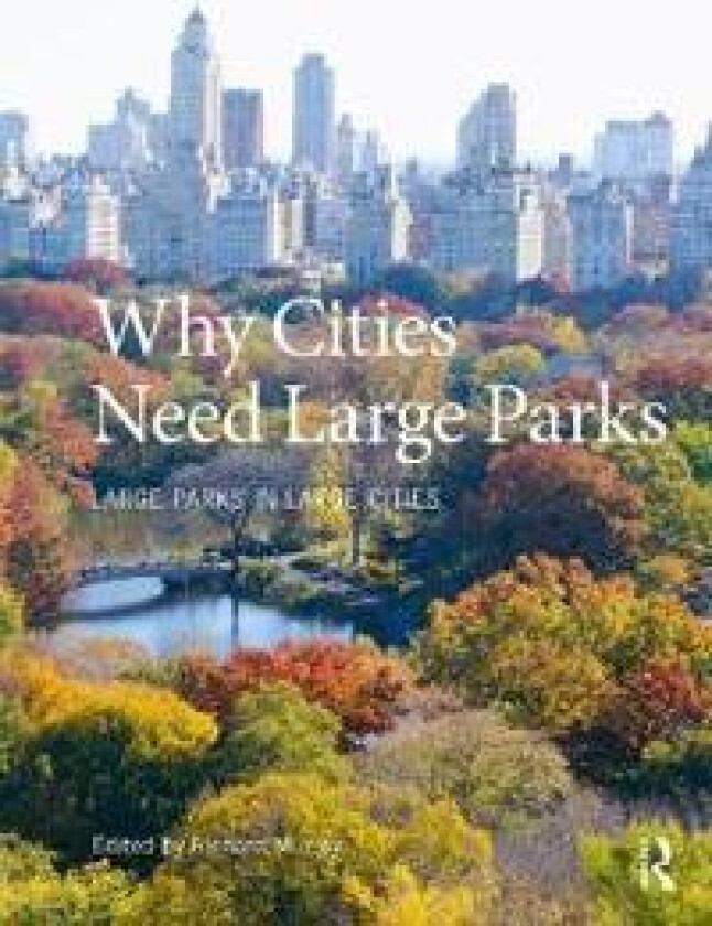 Why Cities Need Large Parks