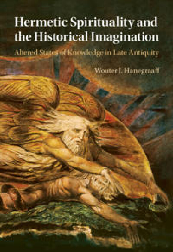 Hermetic Spirituality and the Historical Imagination