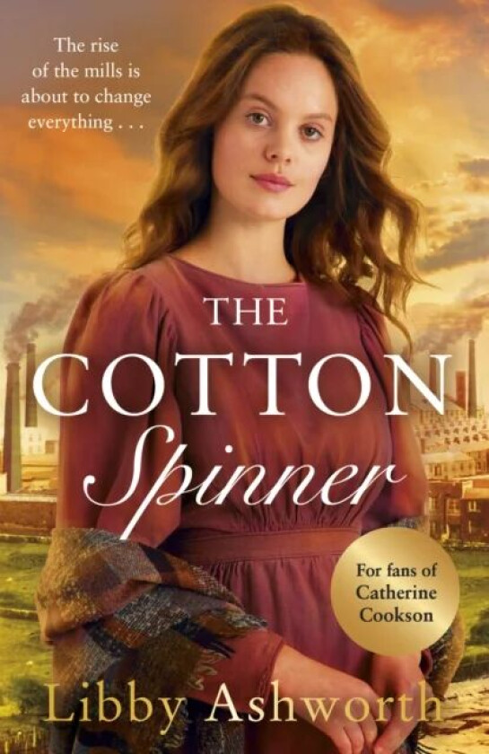 The Cotton Spinner av Libby Ashworth