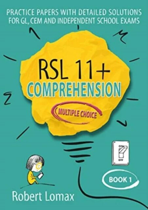 RSL 11+ Comprehension, Multiple Choice av Robert Lomax