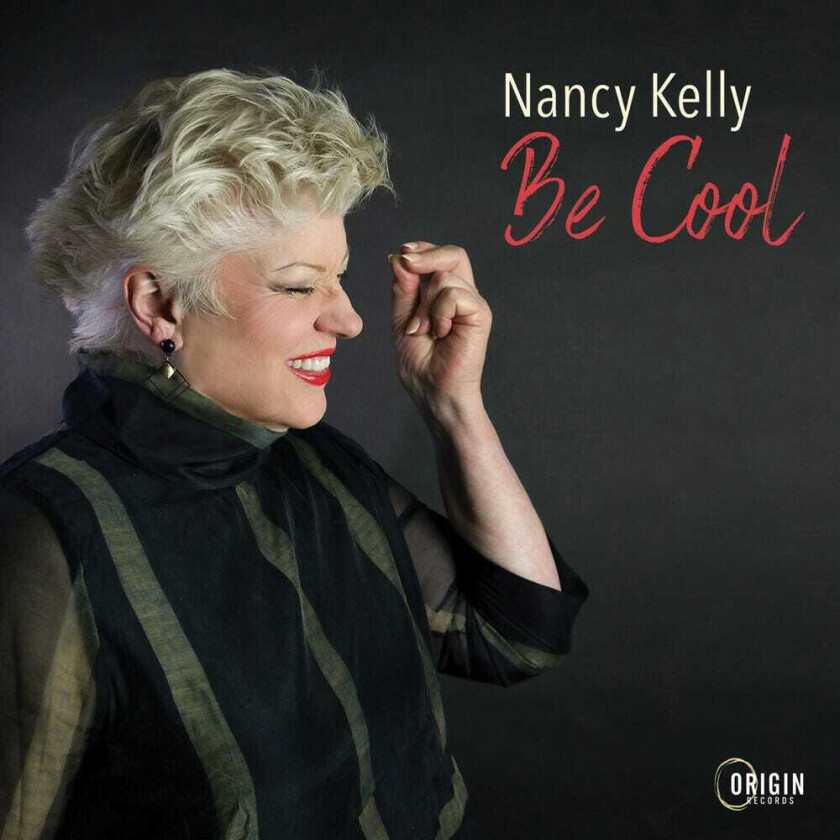 Nancy Kelly Be Cool CD