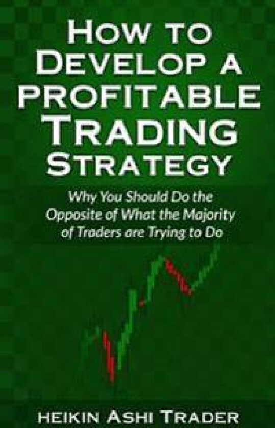 How to Develop a Profitable Trading Strategy