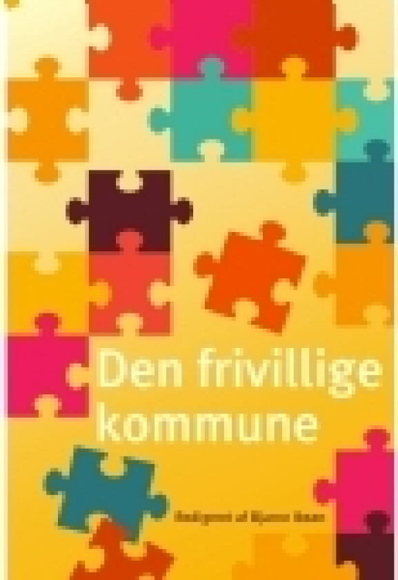Den frivillige kommune | Bjarne Ibsen | Språk: Dansk