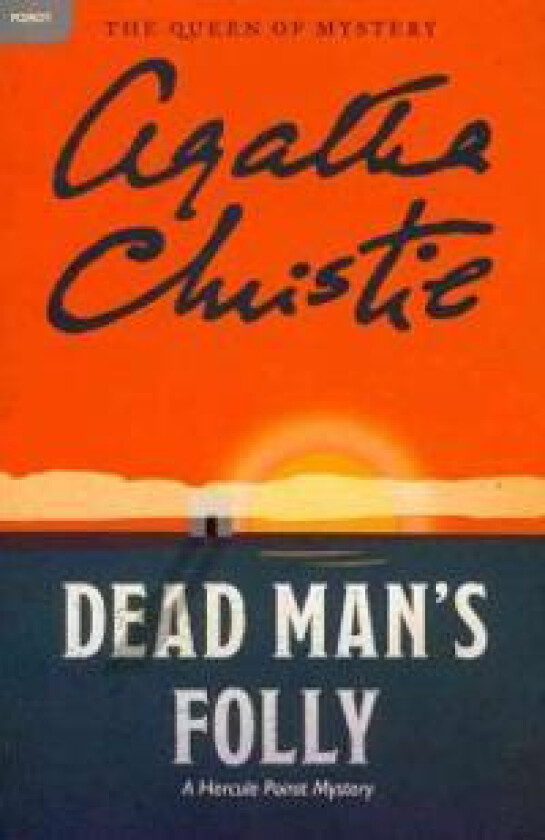 Dead Man's Folly: A Hercule Poirot Mystery: The Official Authorized Edition